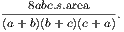 ---8abc.s.area----
(a+ b)(b+c)(c+ a).
