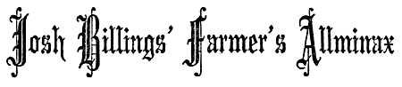 Josh Billings' Farmers' Allminax