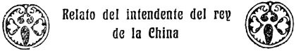 Relato del intendente del rey de la China