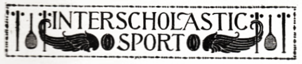 INTERSCHOLASTIC SPORT